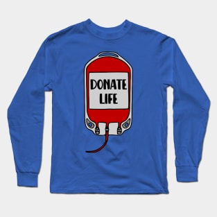 Donate Life Blood Donor Long Sleeve T-Shirt